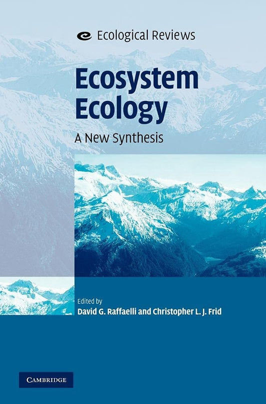 Ecosystem Ecology: A New Synthesis for Ecological Reviews