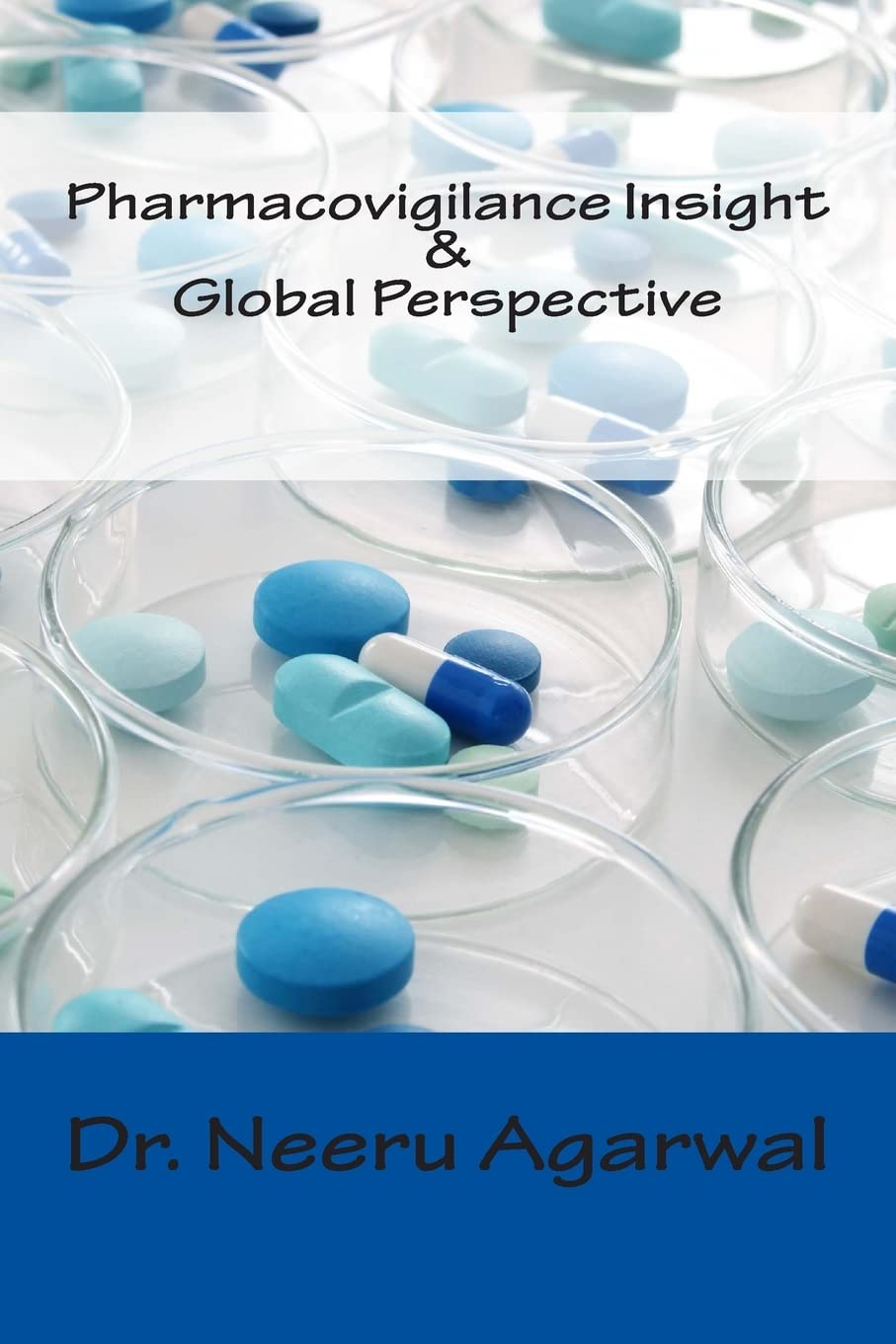 Pharmacovigilance Insight & Global Perspective for Safety