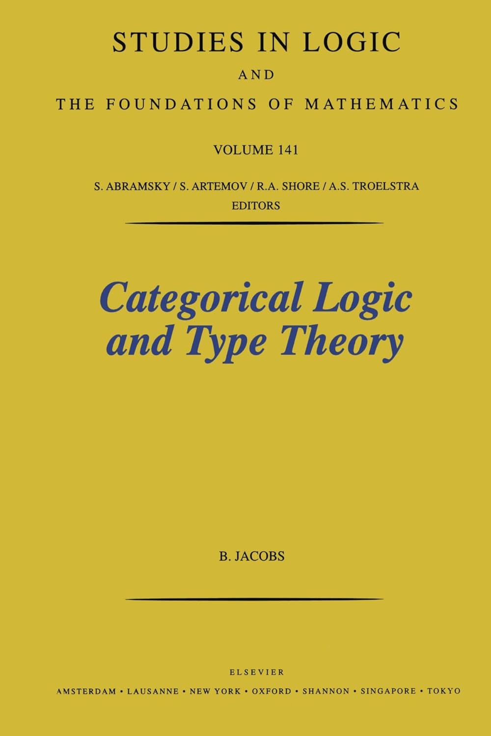 Categorical Logic and Type Theory: A Comprehensive Guide