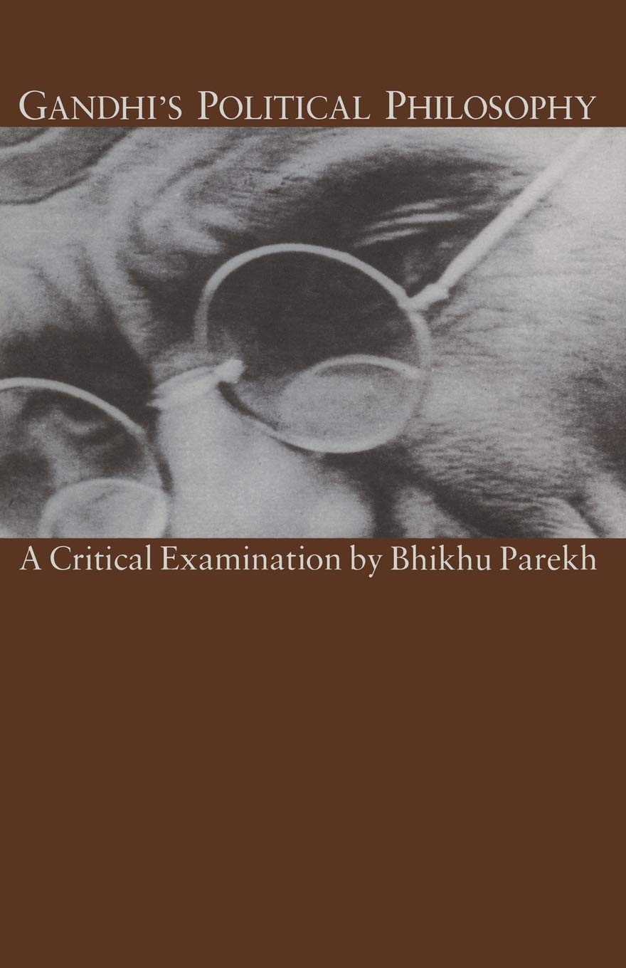Gandhis Political Philosophy: A Critical Examination Review