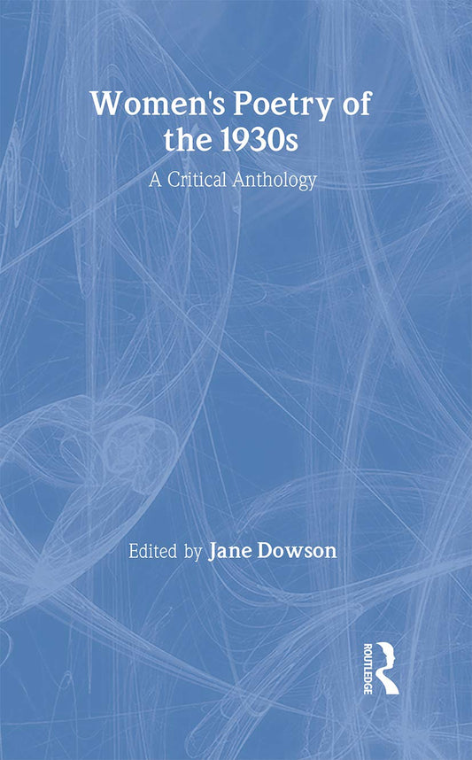 Women's Poetry of the 1930s: A Critical Anthology Review