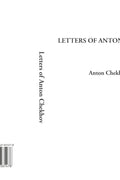 Letters of Anton Chekhov: A Deep Dive into His Life and Thoughts