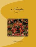 Naropa by Satyananda Giri - A Clear Introduction to Buddhist Practice