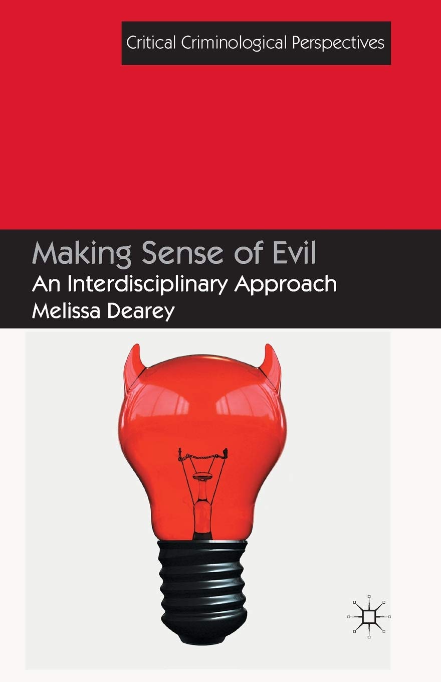 Making Sense of Evil: An Interdisciplinary Approach Review