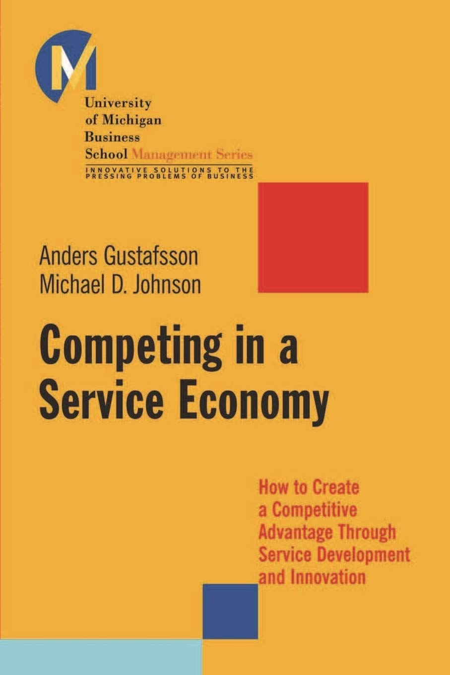 Competing in a Service Economy: Create Competitive Advantage