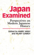 Japan Examined: Perspectives on Modern Japanese History - Essay