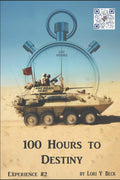 100 Hours to Destiny - Desert Storm Audio-Embedded Military Memoir