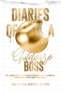Diaries Of A Childcare Boss - Honest Memoir Mrs Andrea