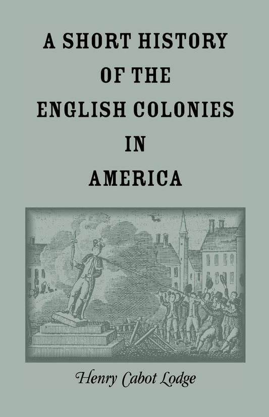 A Short History of the English Colonies in America Review