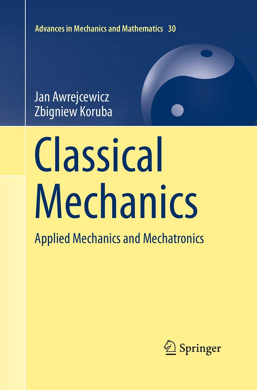 Classical Mechanics: Applied Mechanics and Mechatronics Insights