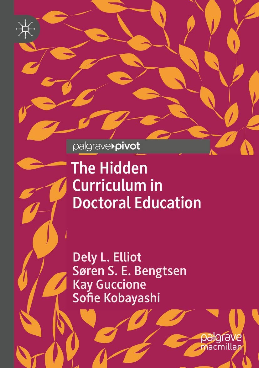 The Hidden Curriculum in Doctoral Education: A Comprehensive Guide