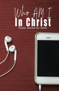 Who Am I In Christ Prayer Journal for Teens - Guided Spiritual Growth