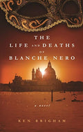 The Life and Deaths of Blanche Nero - Compelling Medical Mystery