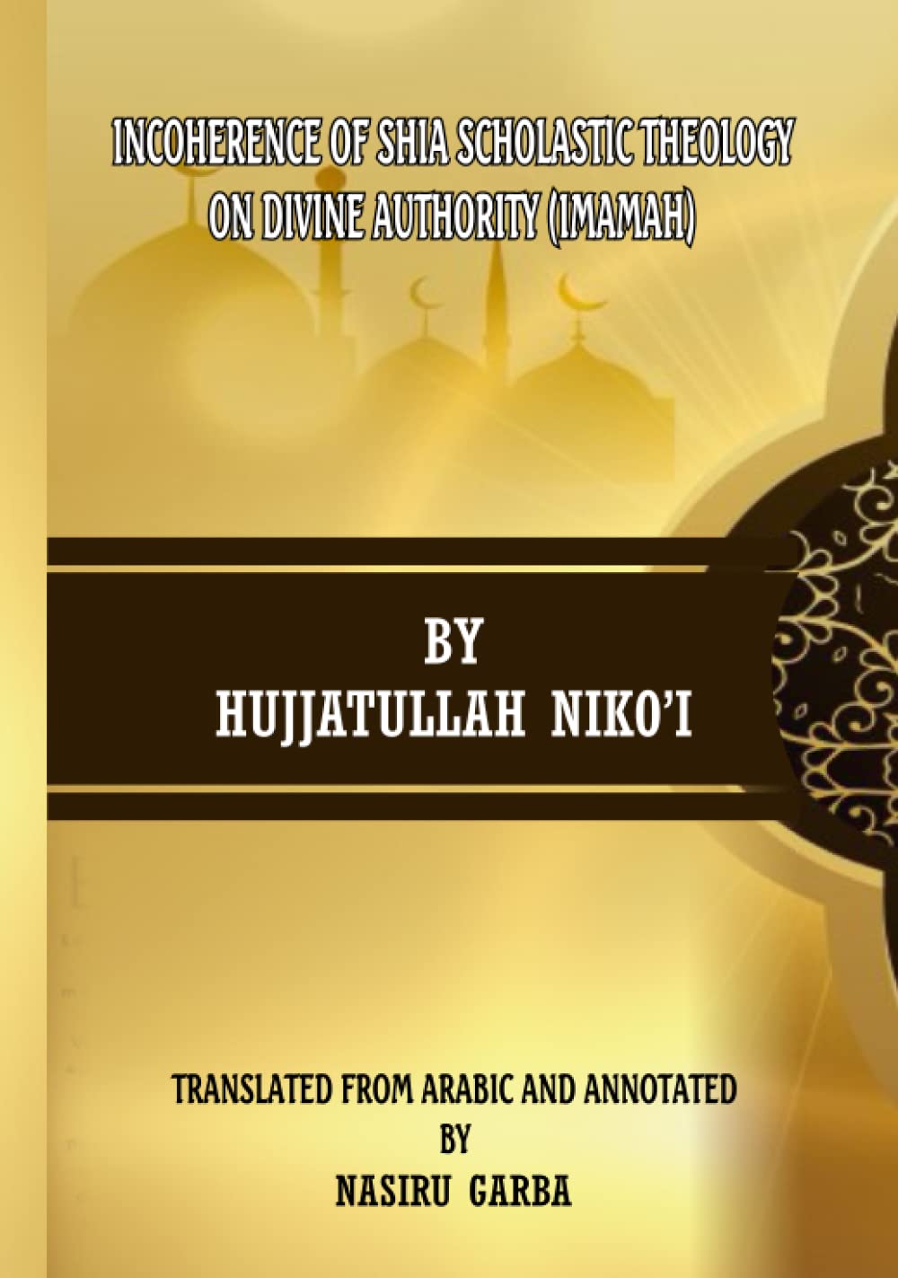 Incoherence of Shia Scholastic Theology on Divine Authority Review