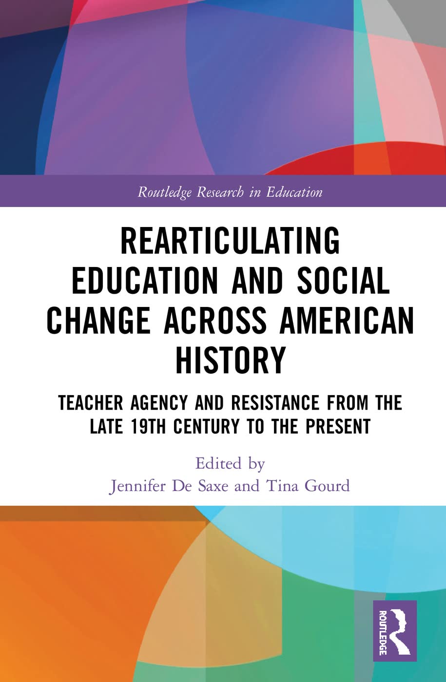 Radical Educators Rearticulating Education and Social Change Review