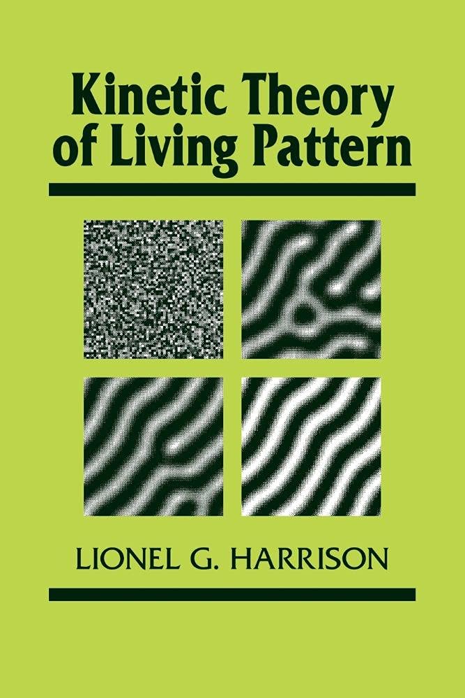 Kinetic Theory of Living Pattern: A Comprehensive Study Guide