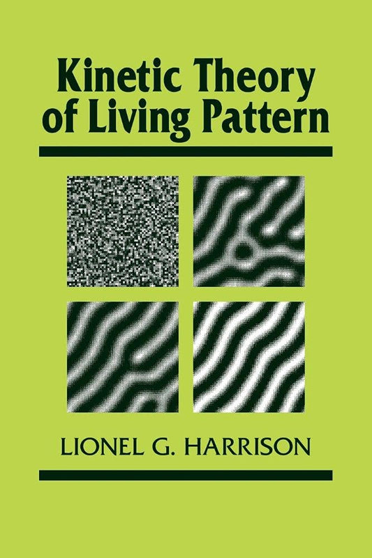 Kinetic Theory of Living Pattern: A Comprehensive Study Guide