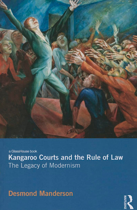 Kangaroo Courts and the Rule of Law: A Critical Examination