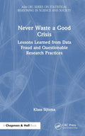 Never Waste a Good Crisis - Statistical Reasoning in Science