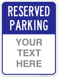 Custom Reserved Parking Sign for Businesses and Schools, 18x24 in