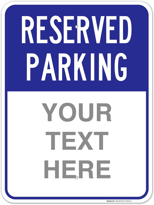 Custom Reserved Parking Sign for Businesses and Schools, 18x24 in
