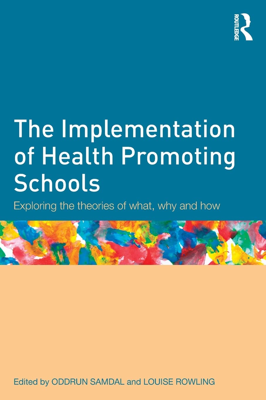 The Implementation of Health Promoting Schools: A Comprehensive Guide