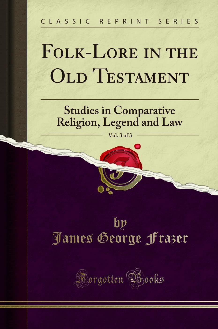 Folk-Lore in the Old Testament: A Study of Religion and Law