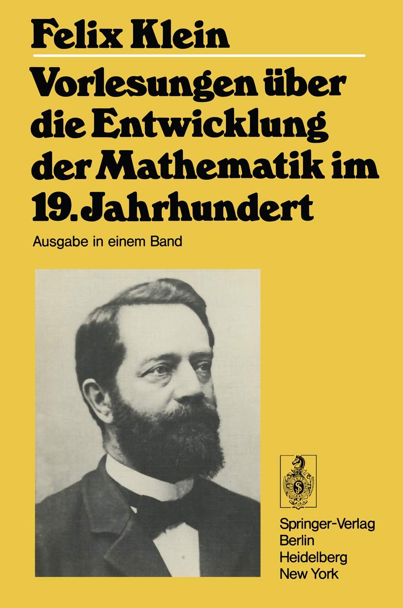 Vorlesungen uber die Entwicklung der Mathematik im 19. Jahrhundert