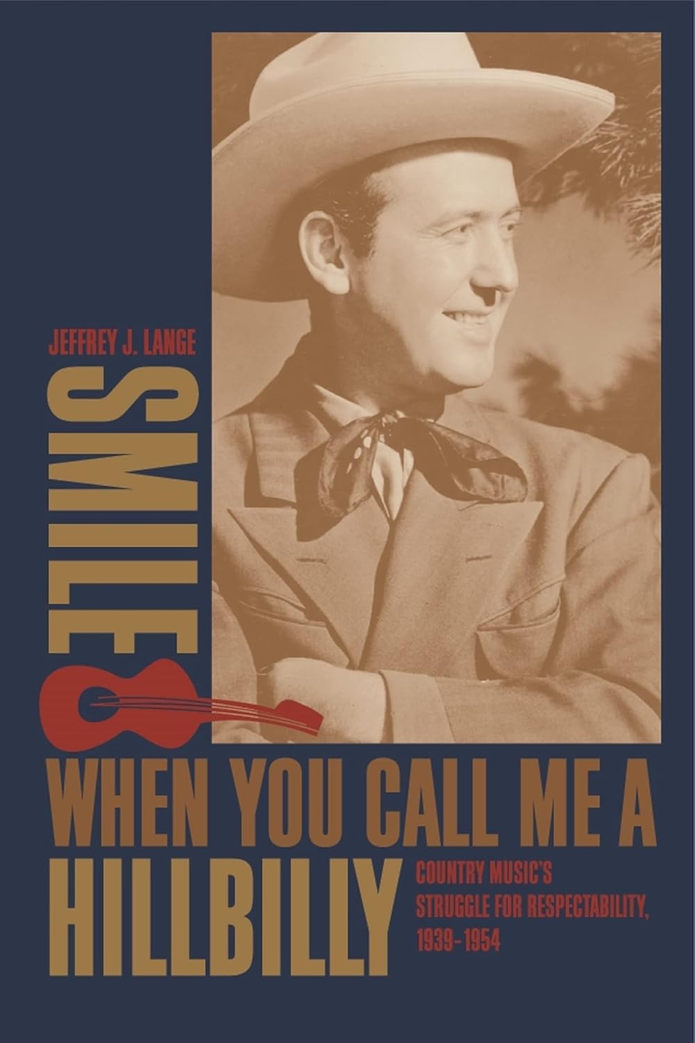 Smile When You Call Me a Hillbilly: Country Music's Journey