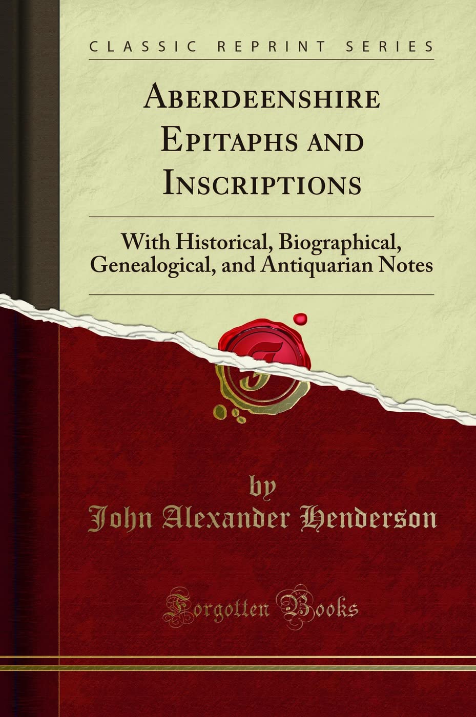 Aberdeenshire Epitaphs and Inscriptions Classic Reprint Review