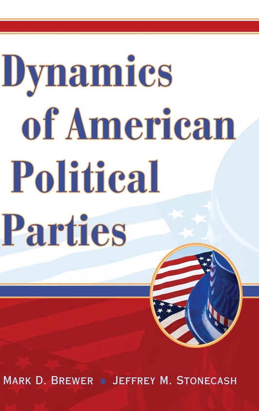 Dynamics of American Political Parties: A Comprehensive Analysis