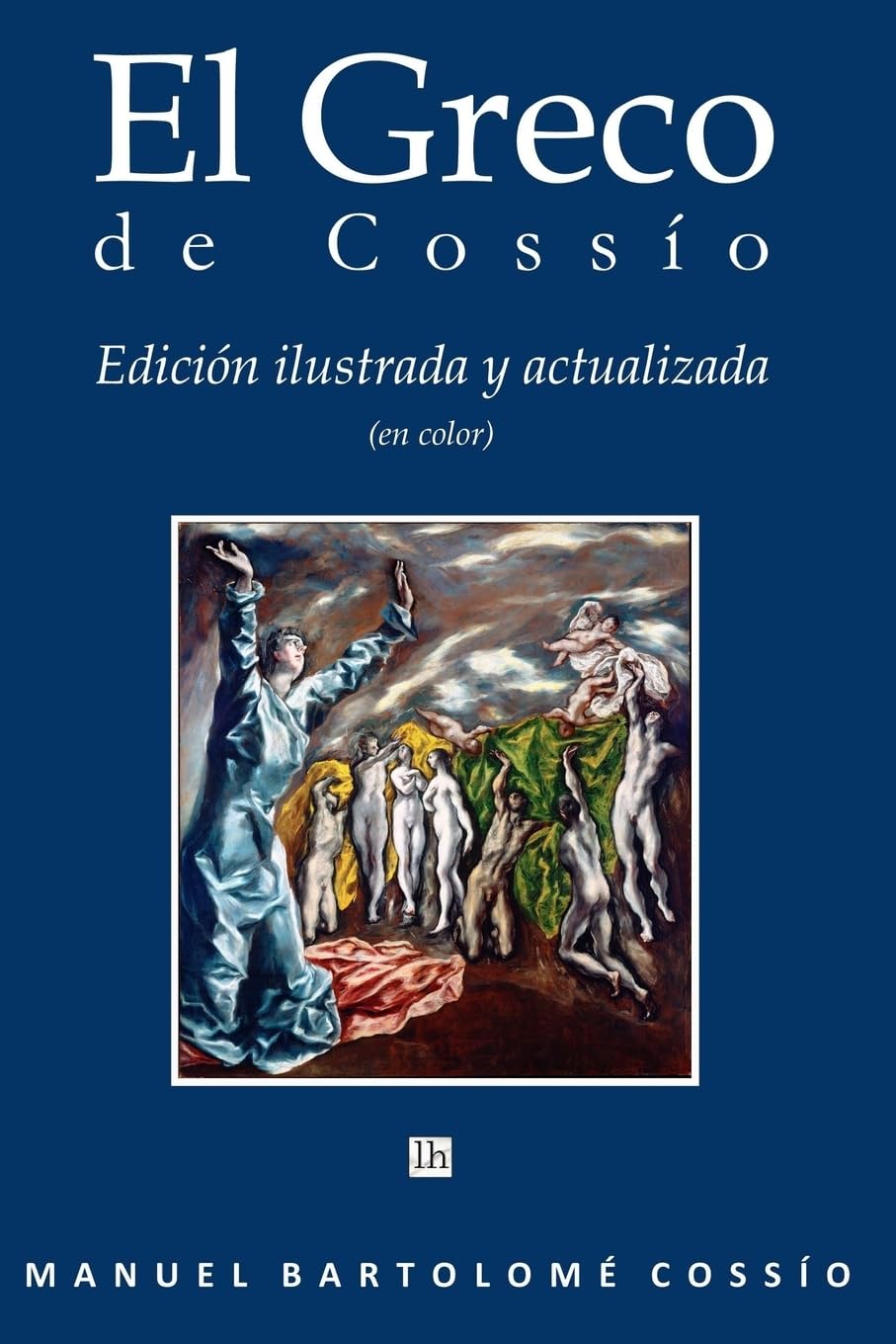 El Greco de Cossio Illustrated Edition for Art Enthusiasts