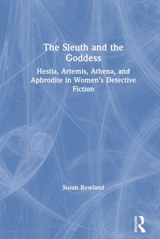 The Sleuth and the Goddess: A Captivating Mystery Novel