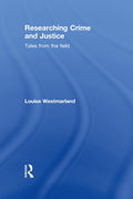 Researching Crime and Justice: Tales from the Field Review