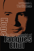 Hope in the Thought of Jacques Ellul - In-depth Lawrence
