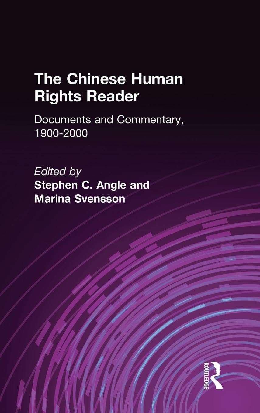The Chinese Human Rights Reader: Essential Documents and Commentary