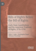 Bills of Rights Before the Bill of Rights - Early State Constitutions
