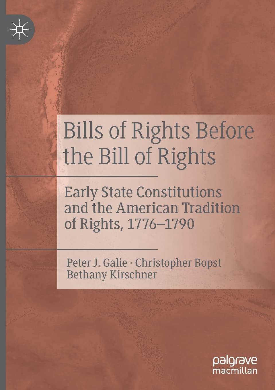 Bills of Rights Before the Bill of Rights: Early State Constitutions