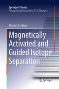 Magnetically Activated and Guided Isotope Separation - Technical