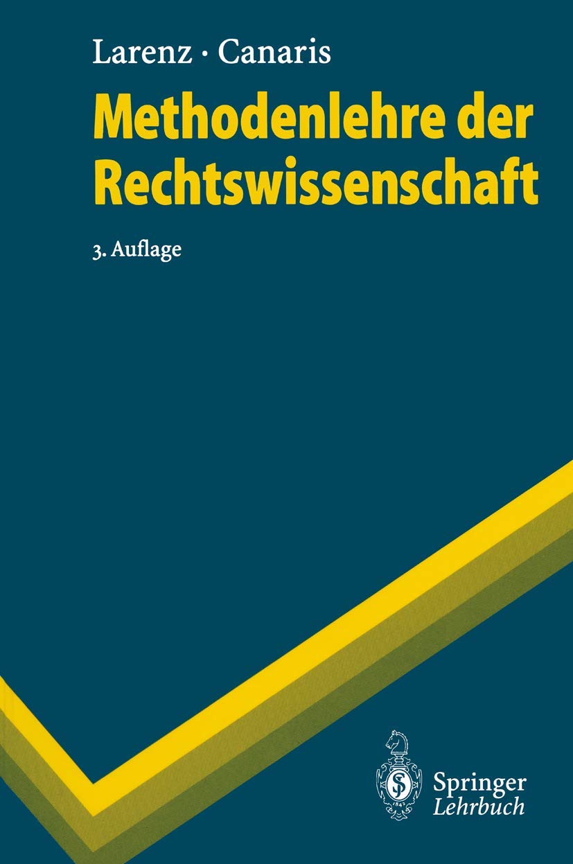 Methodenlehre der Rechtswissenschaft: A Comprehensive Guide
