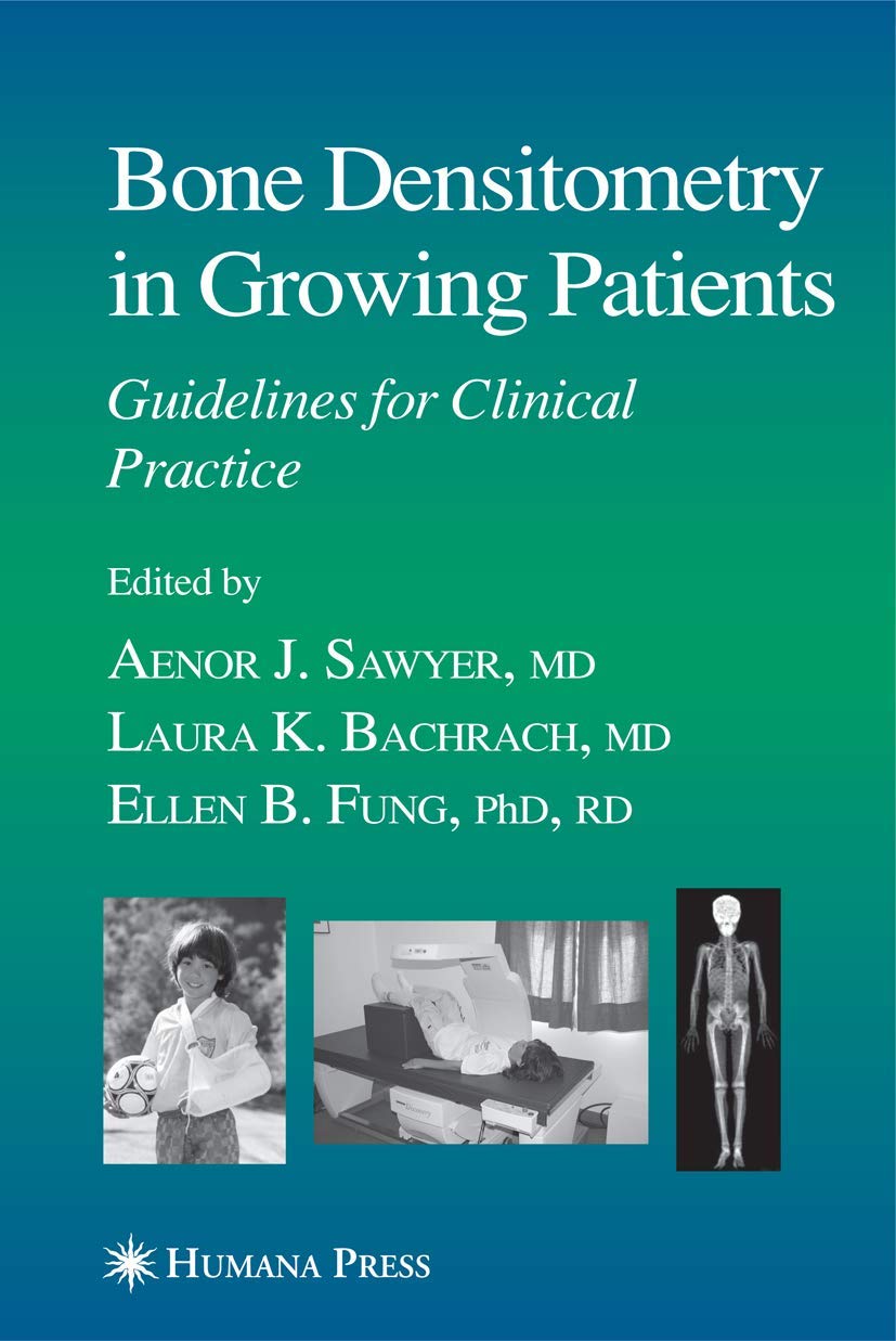 Bone Densitometry in Growing Patients: Current Clinical Practice Guide