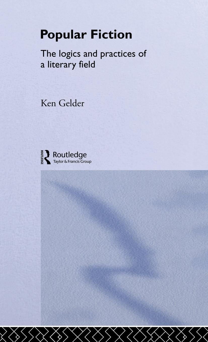 Popular Fiction by Ken Gelder: A Comprehensive Exploration