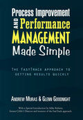 Process Improvement & Performance Management Made Simple - Practical