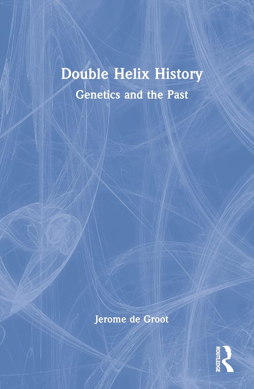Double Helix History Book by Jerome De Groot - A Must Read