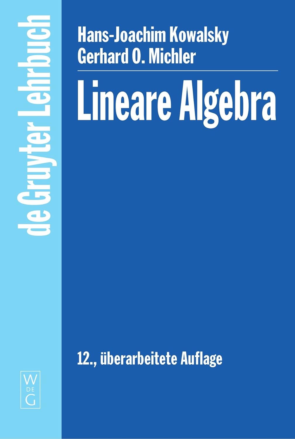 Lineare Algebra (German Edition) by H.-J. Kowalsky and Gerhard Michler