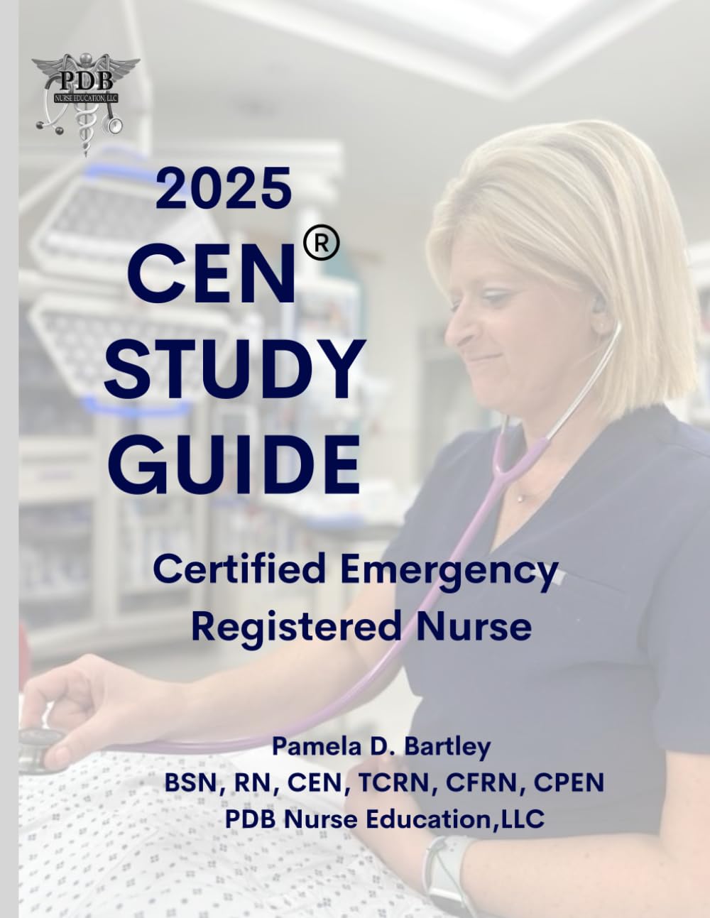 CEN Study Guide 2025: Essential Resource for Emergency Nurses