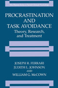 Procrastination and Task Avoidance: Theory, Research, and Treatment
