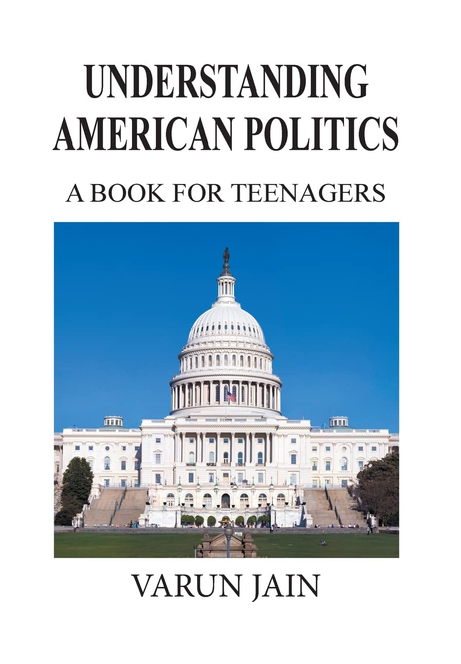 Understanding American Politics: A Comprehensive Guide for Teens