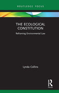 The Ecological Constitution - Essential Guide to Environmental Law