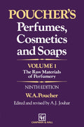 Pouchers Perfumes Volume 1: The Raw Materials of Perfumery Guide